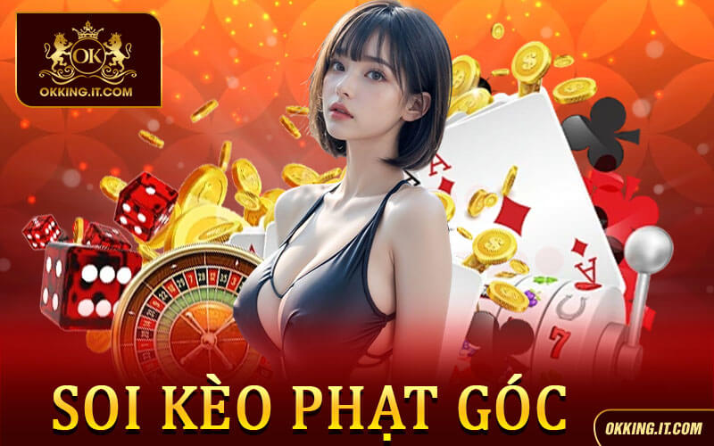 Soi Kèo Phạt Góc
